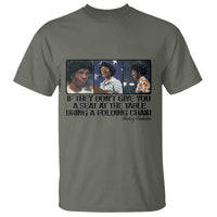 Shirley Chisholm Seat At The Table Quote T Shirt Strong Black Women Pride
