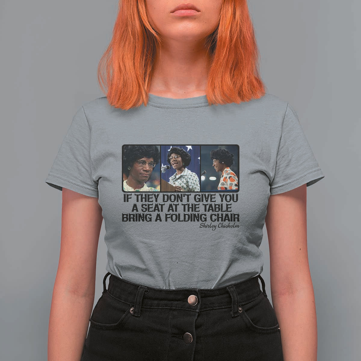 Shirley Chisholm Seat At The Table Quote T Shirt For Women Strong Black Women Pride