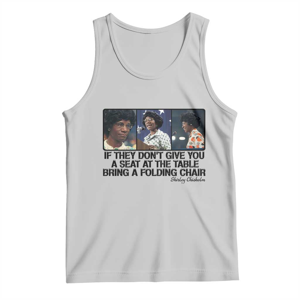 Shirley Chisholm Seat At The Table Quote Tank Top Strong Black Women Pride