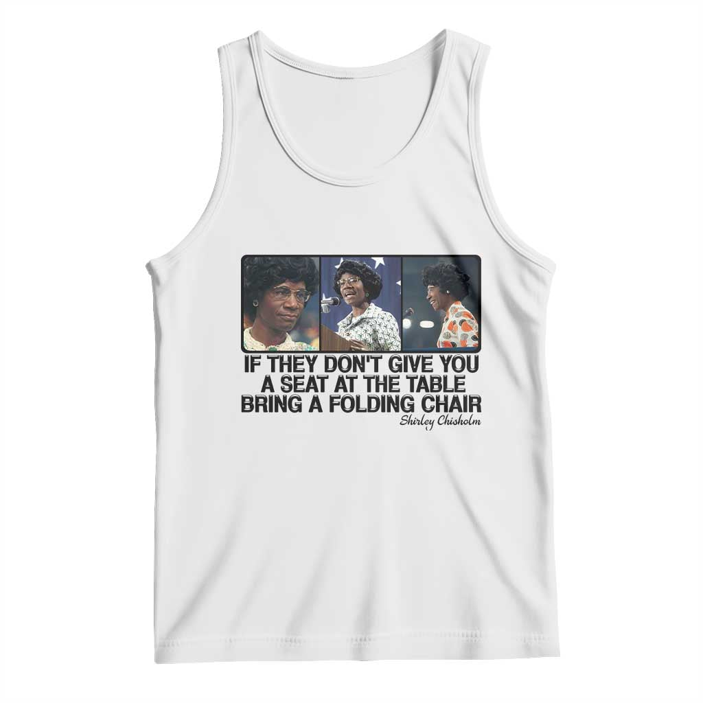 Shirley Chisholm Seat At The Table Quote Tank Top Strong Black Women Pride