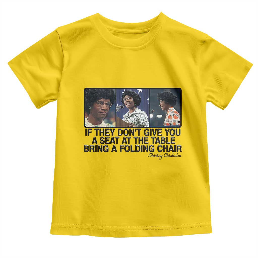 Shirley Chisholm Seat At The Table Quote Toddler T Shirt Strong Black Women Pride