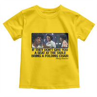 Shirley Chisholm Seat At The Table Quote Toddler T Shirt Strong Black Women Pride