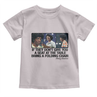 Shirley Chisholm Seat At The Table Quote Toddler T Shirt Strong Black Women Pride