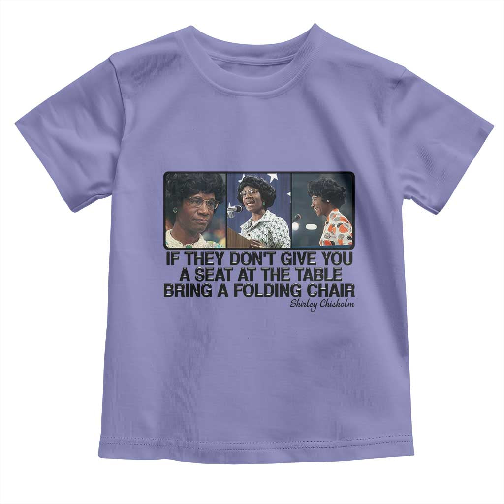 Shirley Chisholm Seat At The Table Quote Toddler T Shirt Strong Black Women Pride