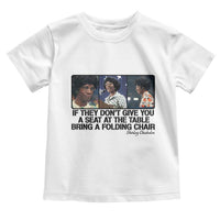Shirley Chisholm Seat At The Table Quote Toddler T Shirt Strong Black Women Pride