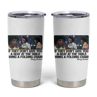 Shirley Chisholm Seat At The Table Quote Tumbler Cup Strong Black Women Pride