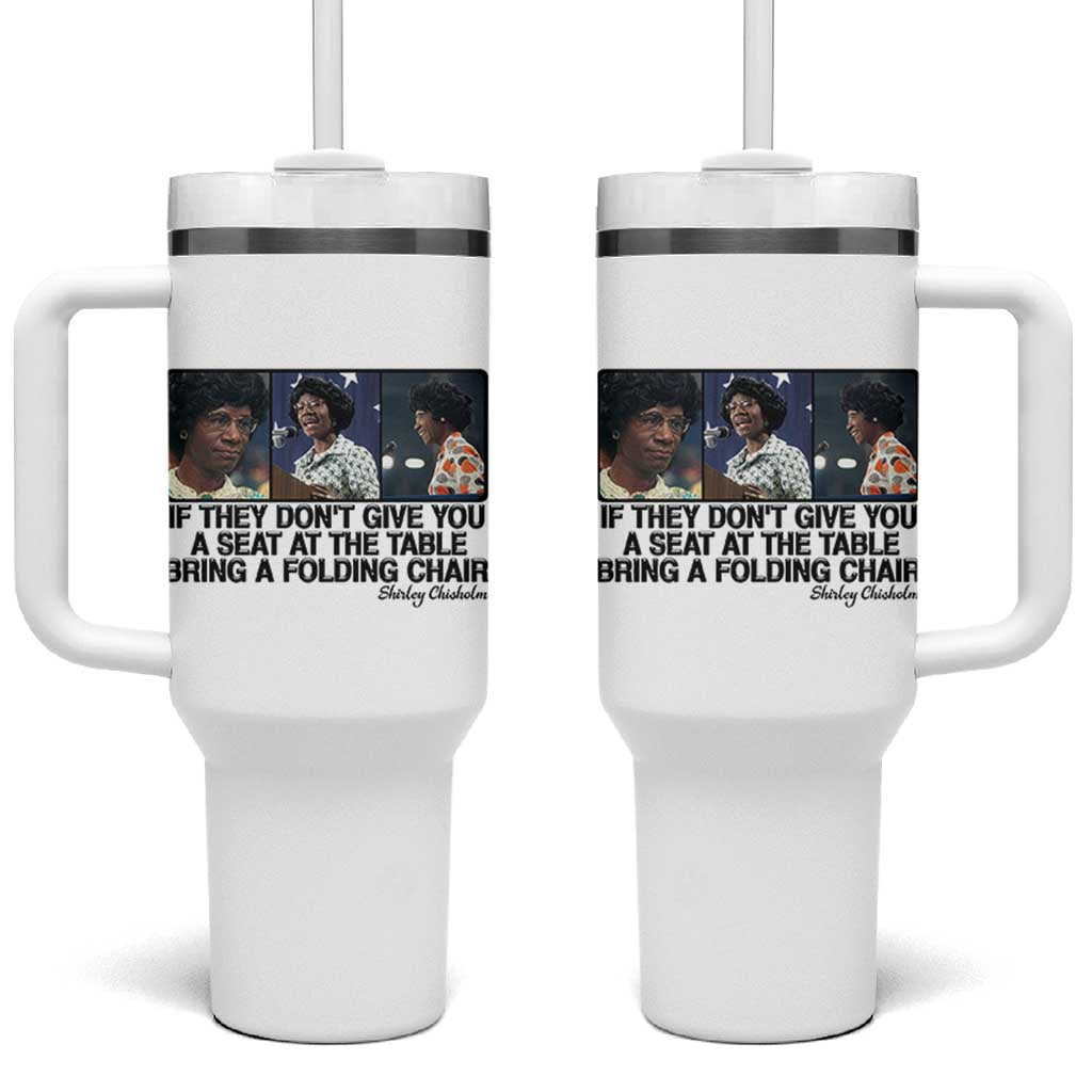 Shirley Chisholm Seat At The Table Quote Tumbler With Handle Strong Black Women Pride