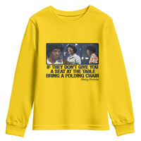 Shirley Chisholm Seat At The Table Quote Youth Sweatshirt Strong Black Women Pride