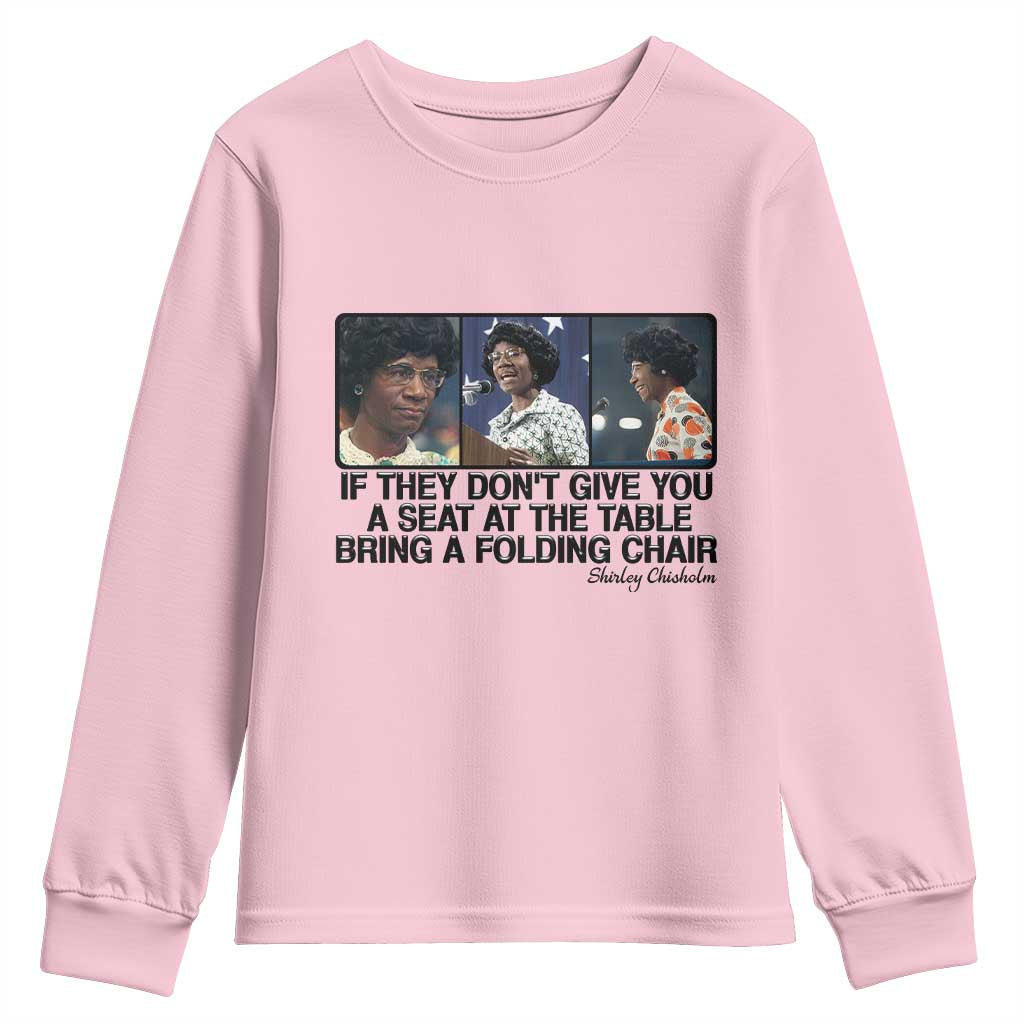 Shirley Chisholm Seat At The Table Quote Youth Sweatshirt Strong Black Women Pride