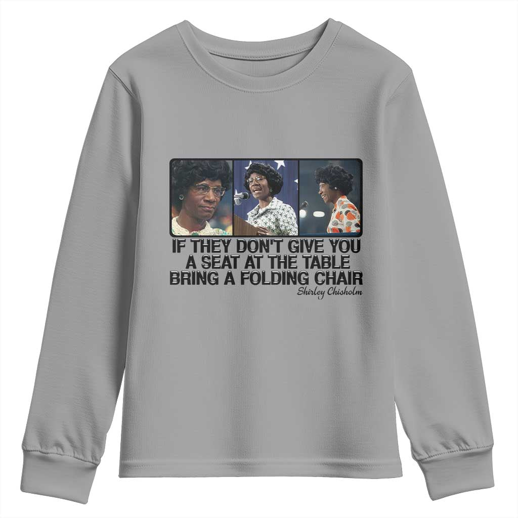 Shirley Chisholm Seat At The Table Quote Youth Sweatshirt Strong Black Women Pride