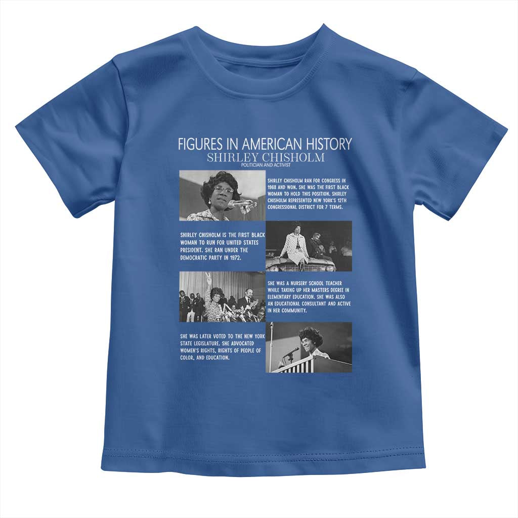 Shirley Chisholm Toddler T Shirt Black Woman Leadership Icon