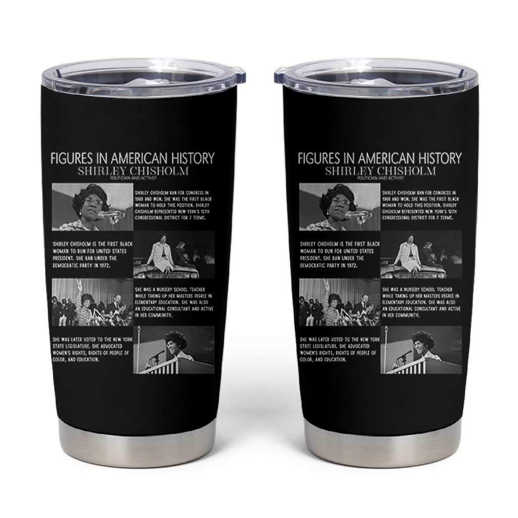 Shirley Chisholm Tumbler Cup Black Woman Leadership Icon