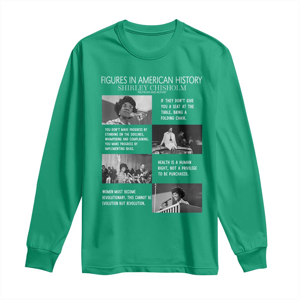 Shirley Chisholm Legacy Long Sleeve Shirt Civil Rights Woman Leader