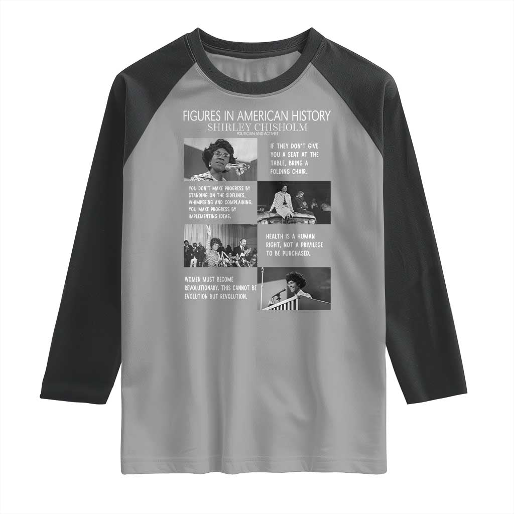 Shirley Chisholm Legacy Raglan Shirt Civil Rights Woman Leader