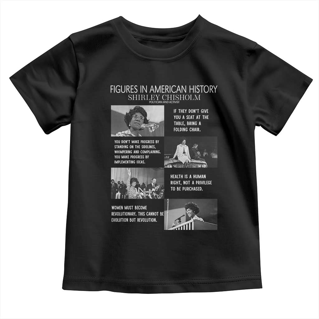 Shirley Chisholm Legacy Toddler T Shirt Civil Rights Woman Leader