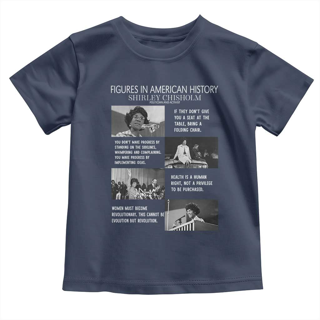 Shirley Chisholm Legacy Toddler T Shirt Civil Rights Woman Leader