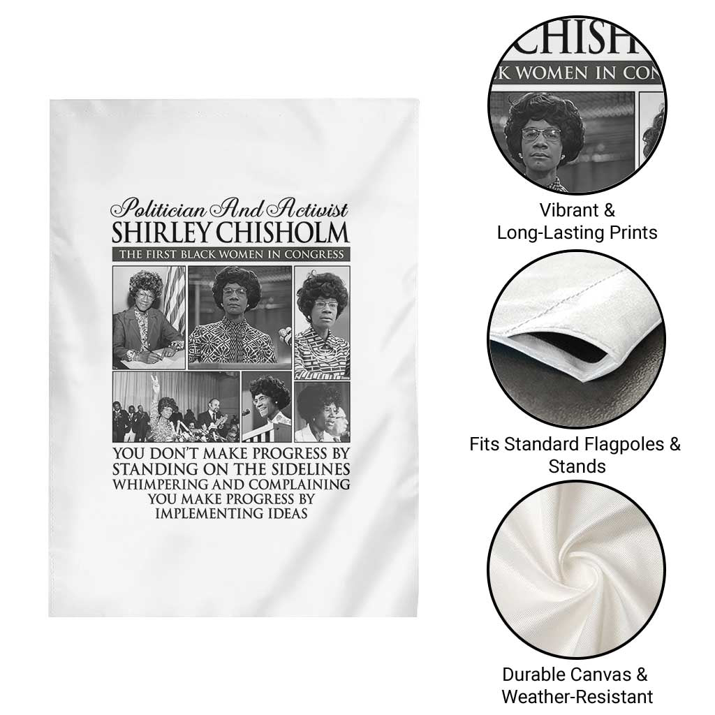 Shirley Chisholm Garden Flag You Make Progress By Implementing Ideas Quote