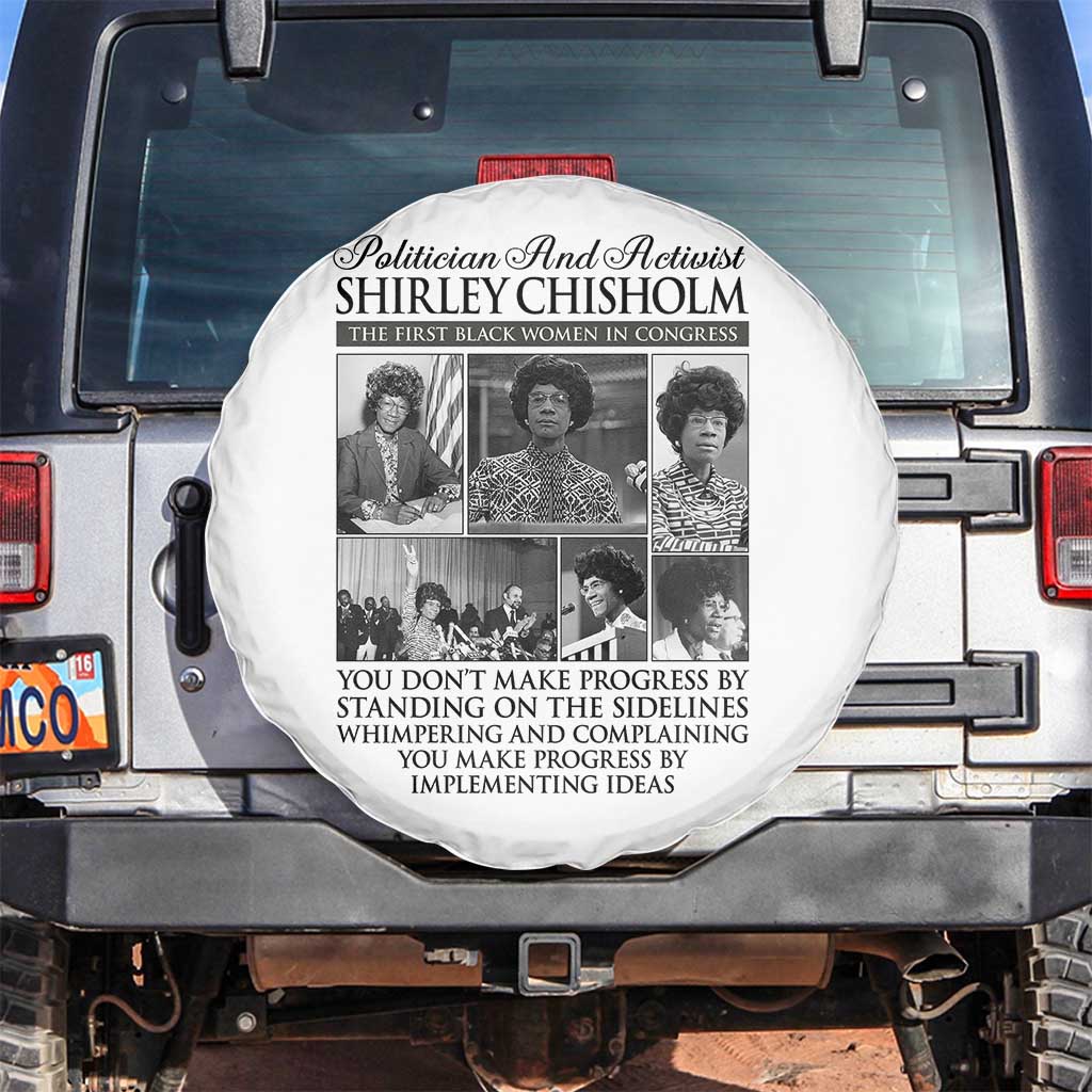 Shirley Chisholm Spare Tire Cover You Make Progress By Implementing Ideas Quote