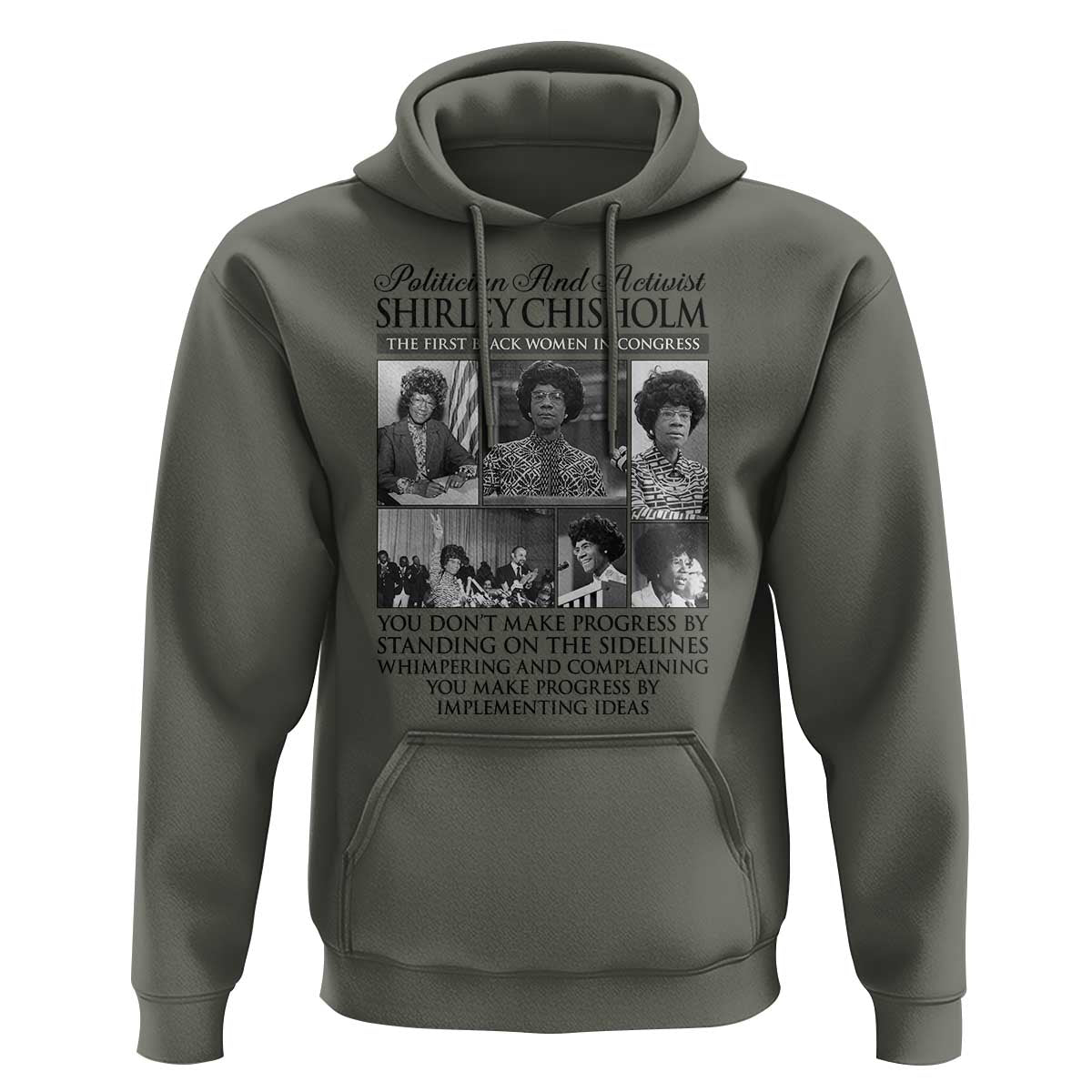 Shirley Chisholm Hoodie You Make Progress By Implementing Ideas Quote