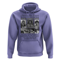 Shirley Chisholm Hoodie You Make Progress By Implementing Ideas Quote