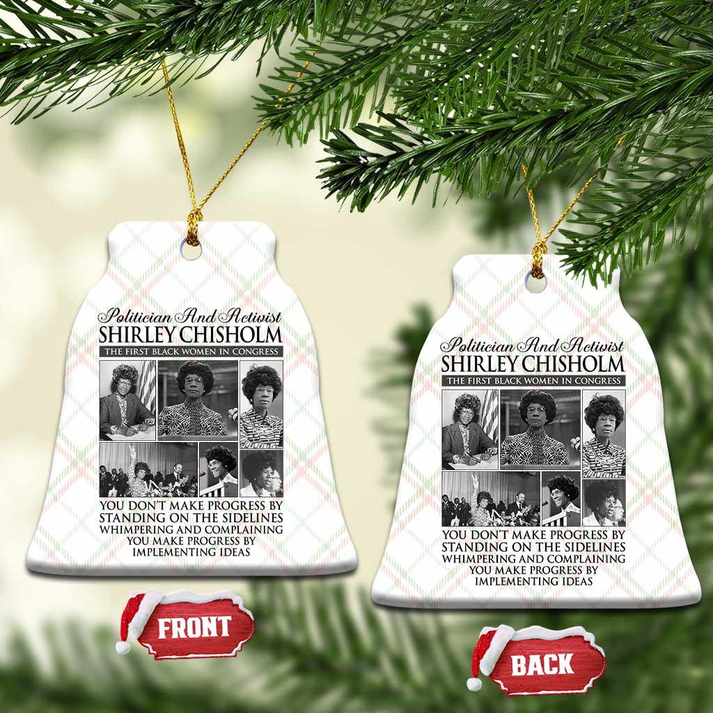 Shirley Chisholm Ceramic Ornament You Make Progress By Implementing Ideas Quote