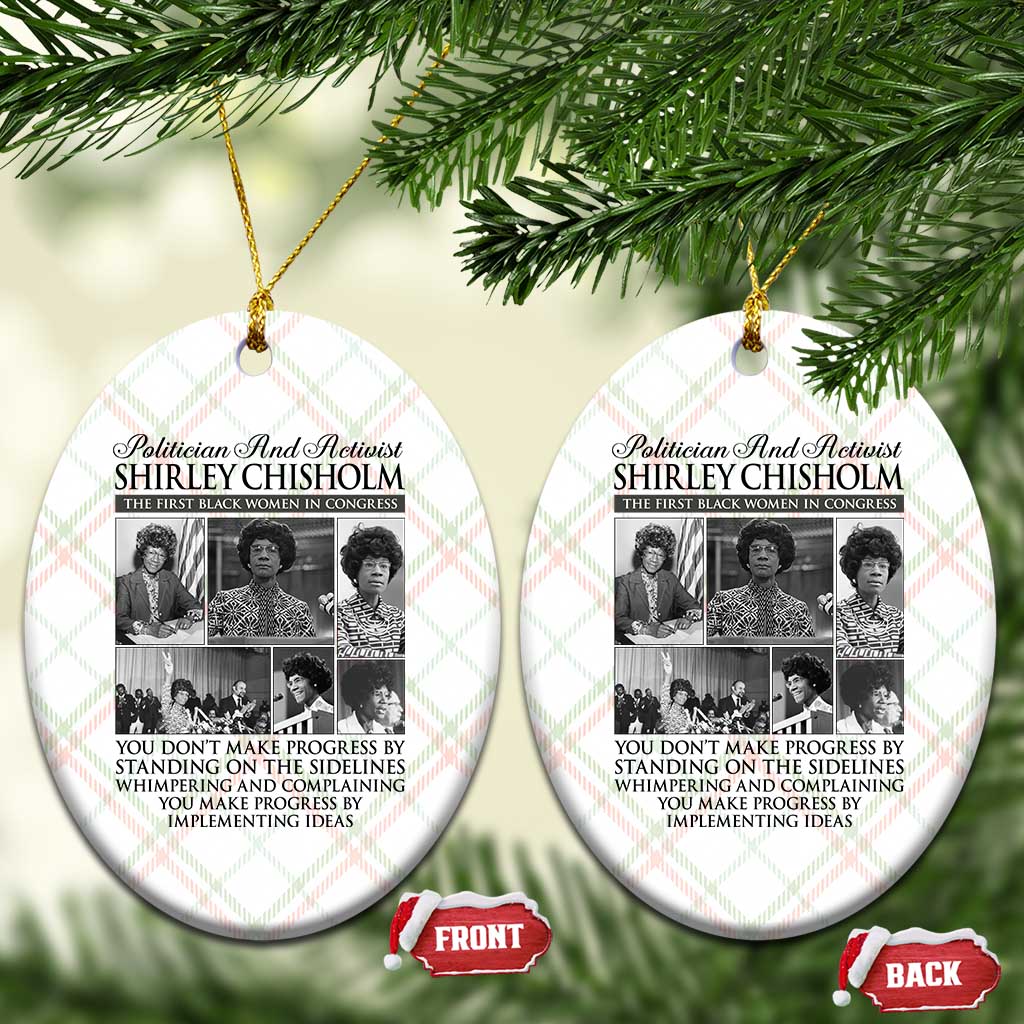 Shirley Chisholm Ceramic Ornament You Make Progress By Implementing Ideas Quote