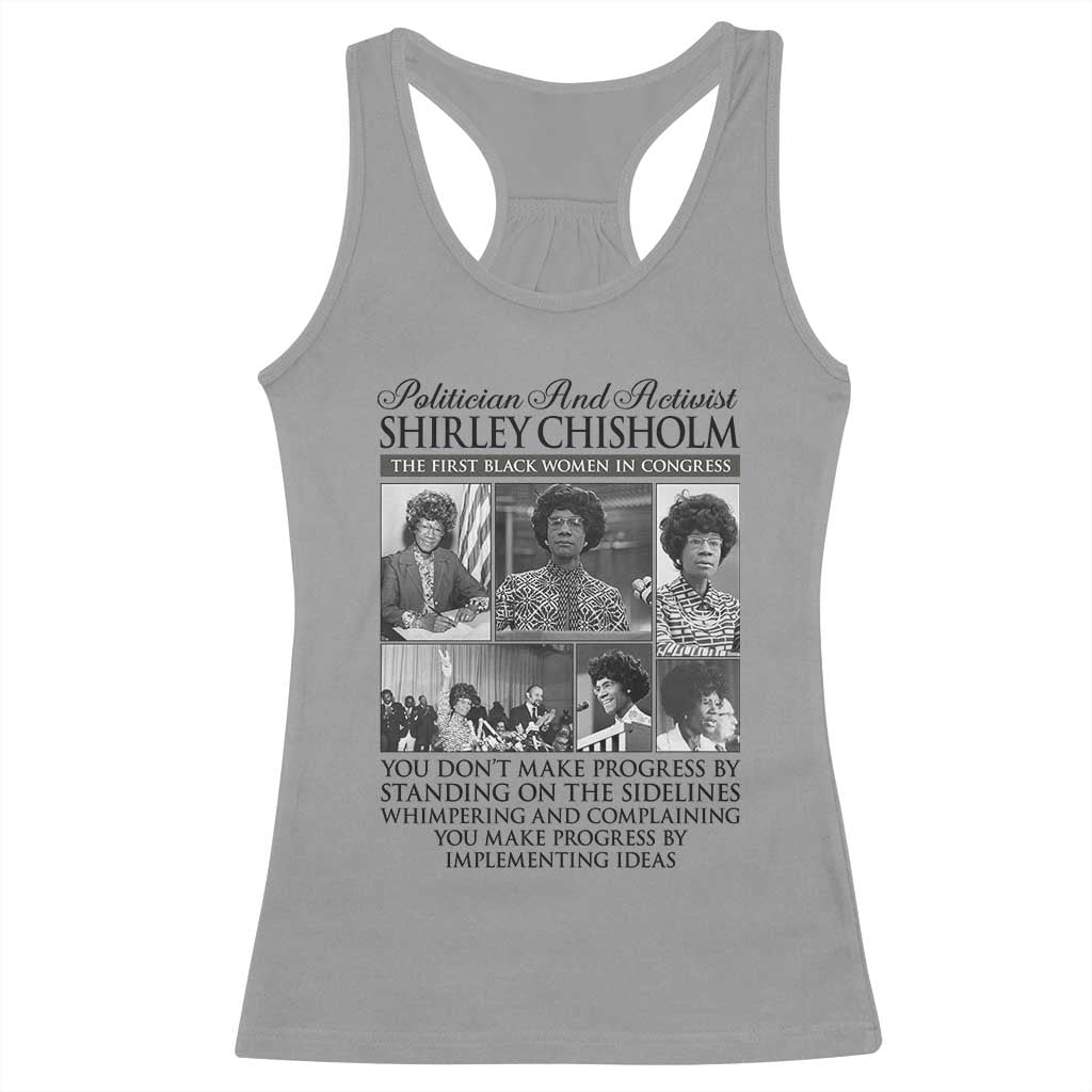 Shirley Chisholm Racerback Tank Top You Make Progress By Implementing Ideas Quote