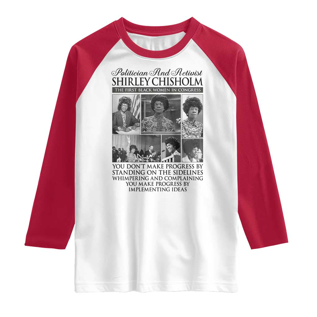Shirley Chisholm Raglan Shirt You Make Progress By Implementing Ideas Quote