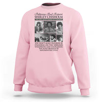 Shirley Chisholm Sweatshirt You Make Progress By Implementing Ideas Quote