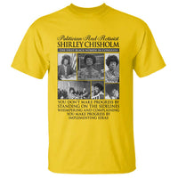Shirley Chisholm T Shirt You Make Progress By Implementing Ideas Quote