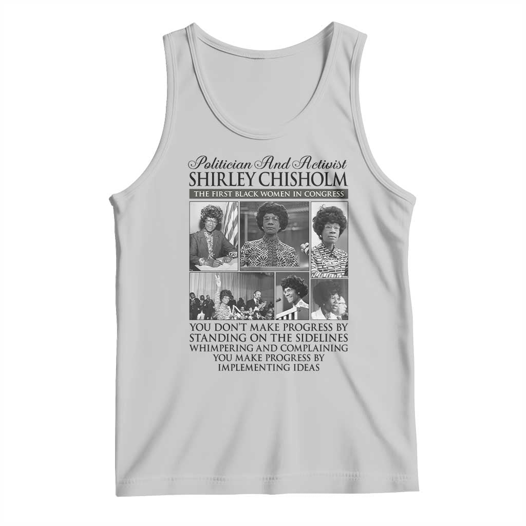 Shirley Chisholm Tank Top You Make Progress By Implementing Ideas Quote
