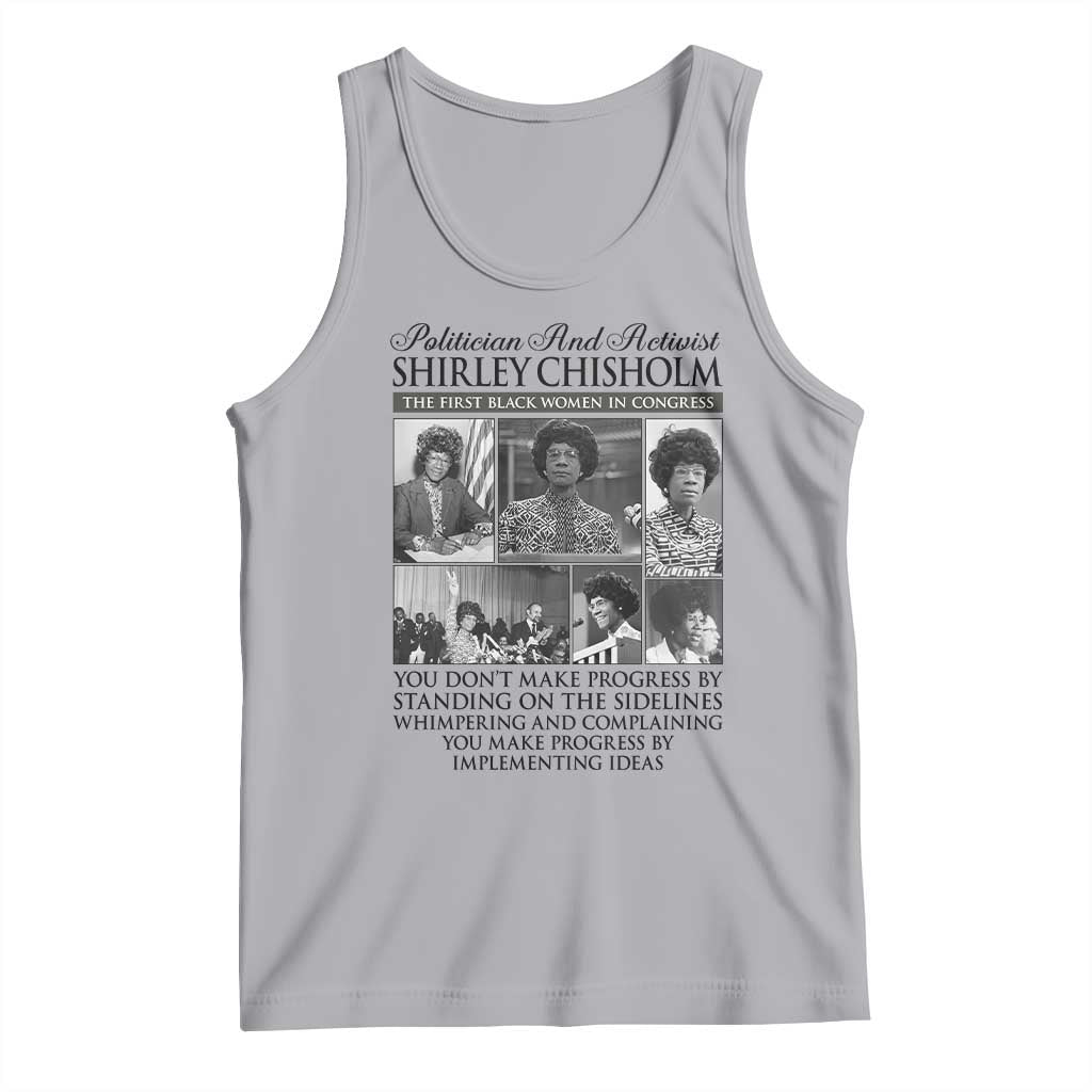 Shirley Chisholm Tank Top You Make Progress By Implementing Ideas Quote