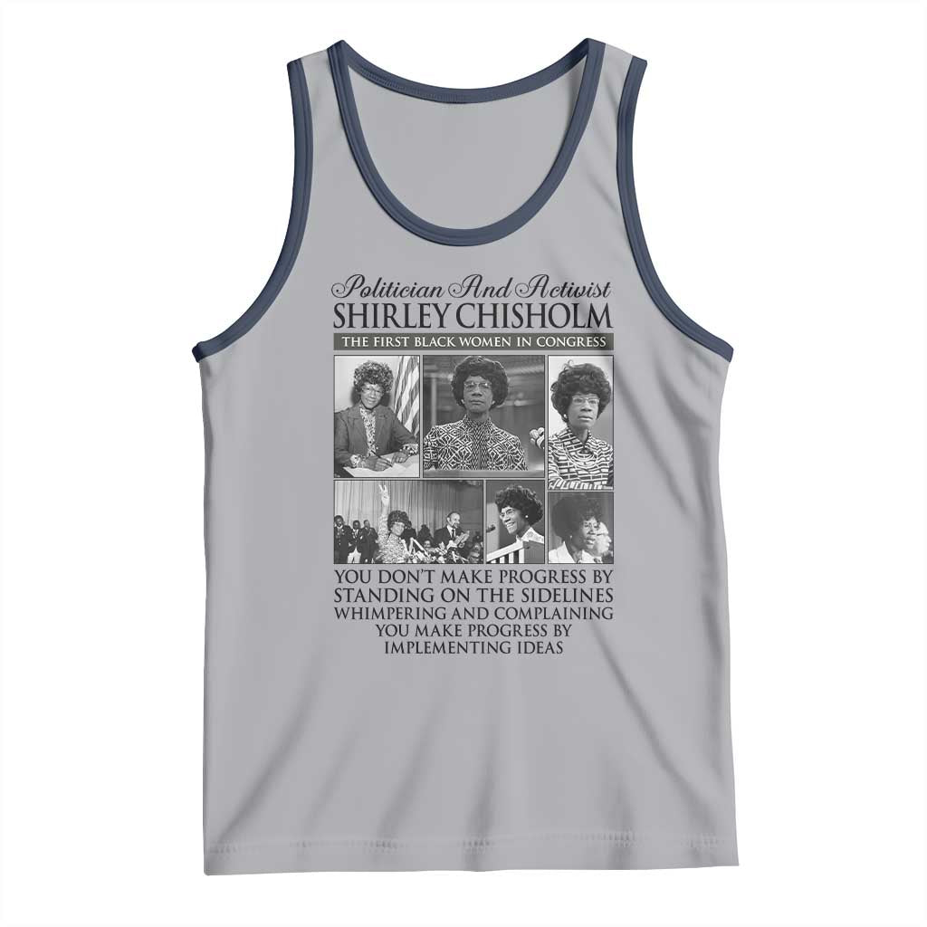 Shirley Chisholm Tank Top You Make Progress By Implementing Ideas Quote