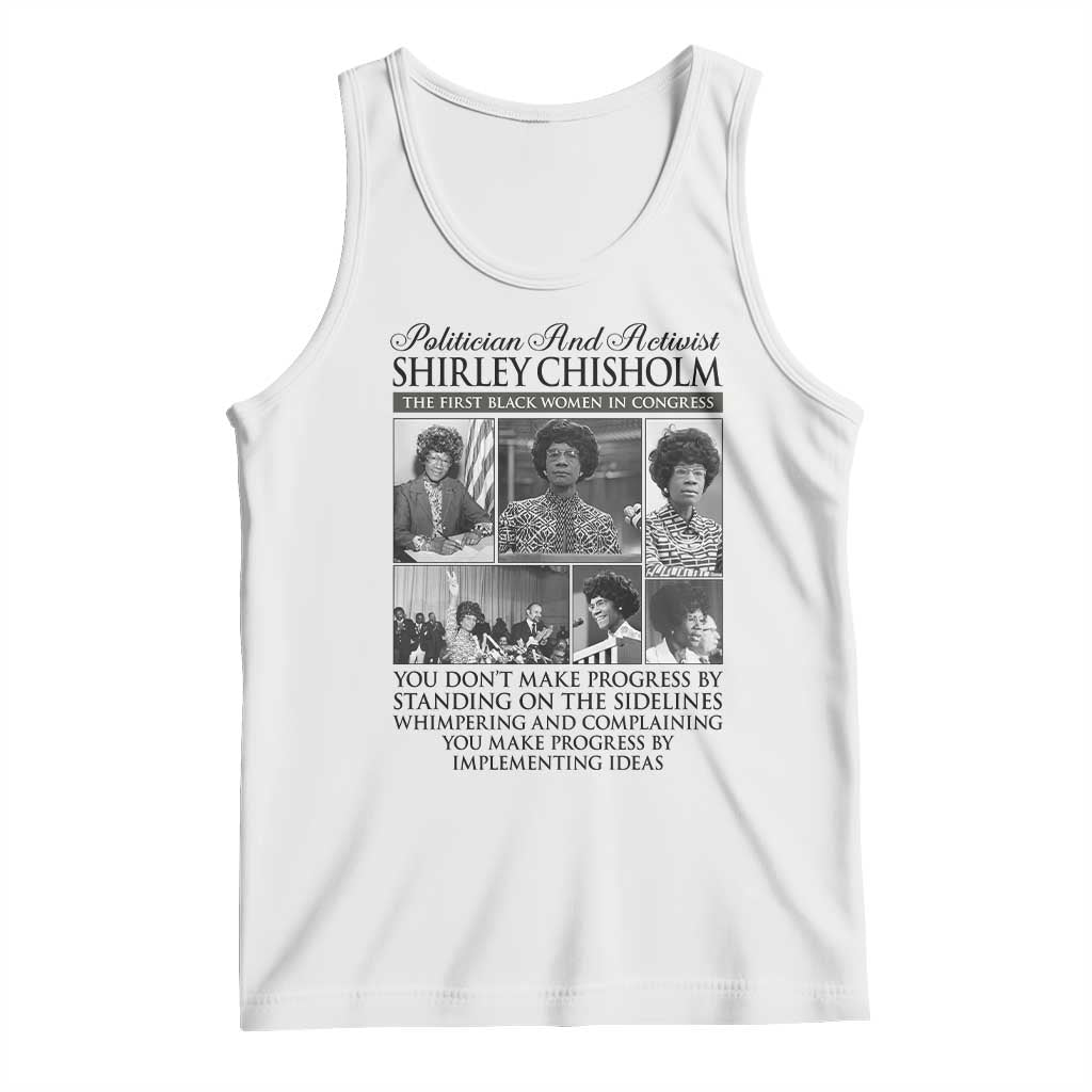 Shirley Chisholm Tank Top You Make Progress By Implementing Ideas Quote