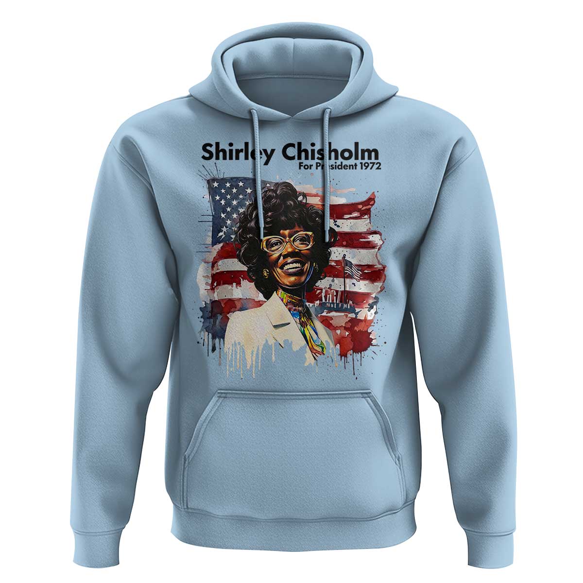 Shirley Chisholm For President 1972 With American Flag Hoodie