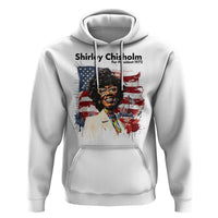 Shirley Chisholm For President 1972 With American Flag Hoodie
