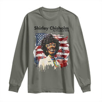 Shirley Chisholm For President 1972 With American Flag Long Sleeve Shirt