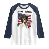 Shirley Chisholm For President 1972 With American Flag Raglan Shirt