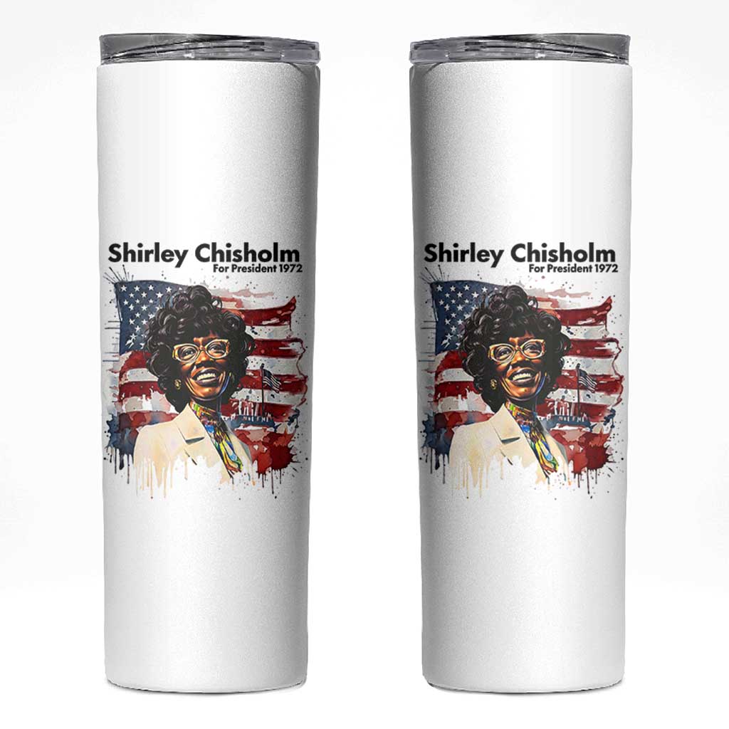 Shirley Chisholm For President 1972 With American Flag Skinny Tumbler