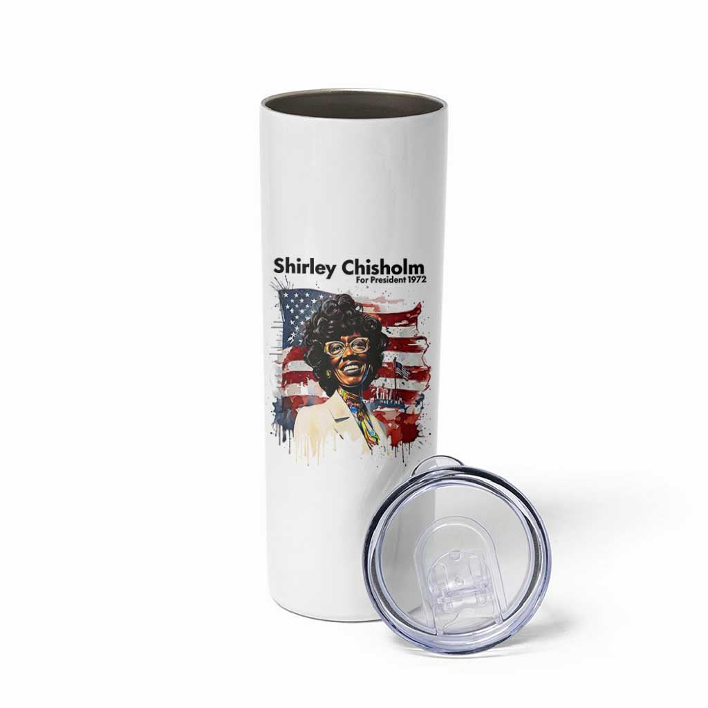Shirley Chisholm For President 1972 With American Flag Skinny Tumbler