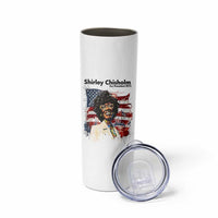 Shirley Chisholm For President 1972 With American Flag Skinny Tumbler