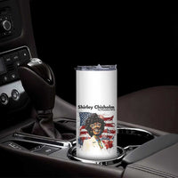 Shirley Chisholm For President 1972 With American Flag Skinny Tumbler