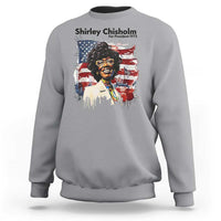 Shirley Chisholm For President 1972 With American Flag Sweatshirt