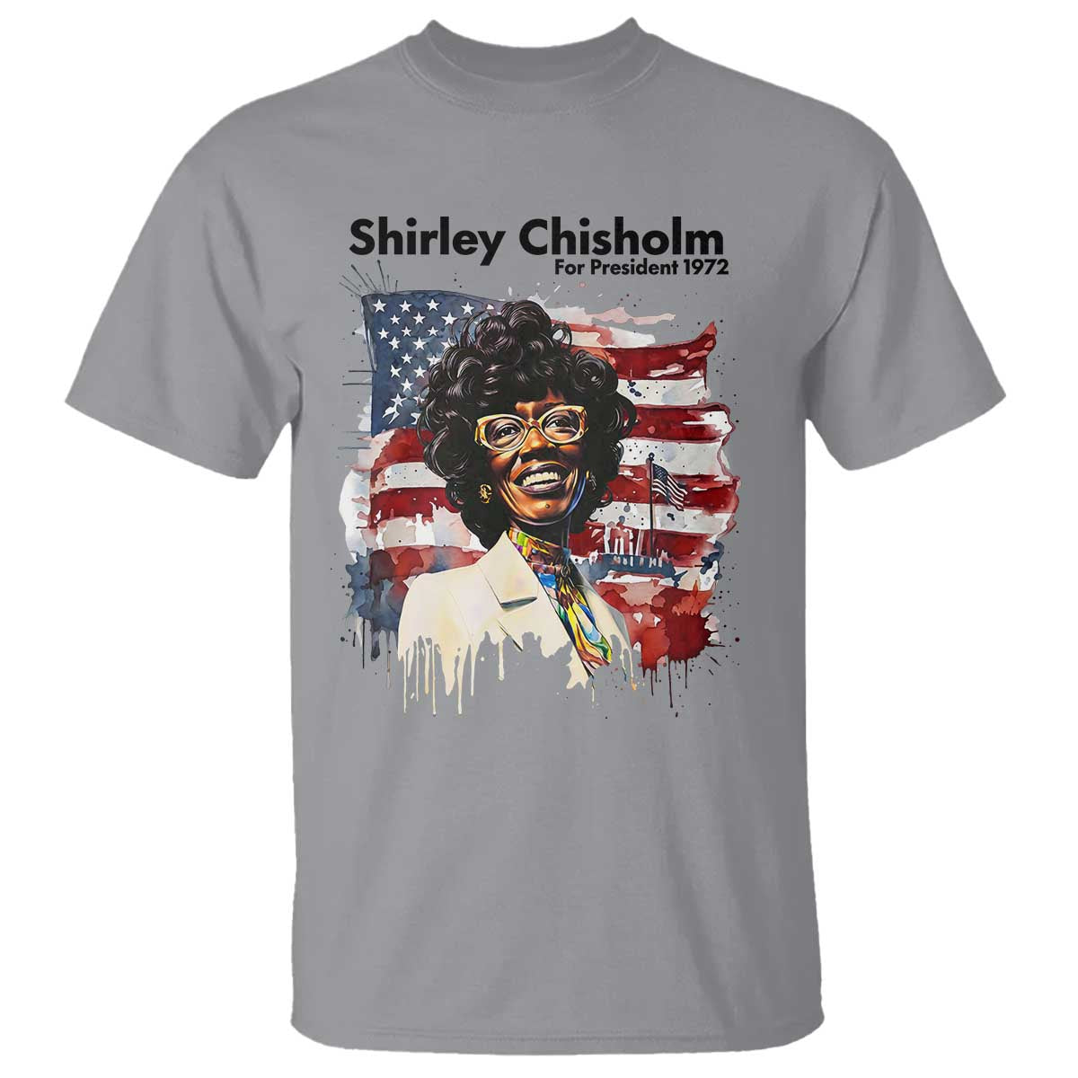 Shirley Chisholm For President 1972 With American Flag T Shirt