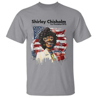 Shirley Chisholm For President 1972 With American Flag T Shirt