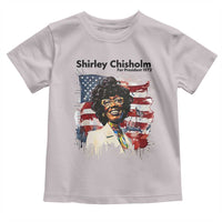 Shirley Chisholm For President 1972 With American Flag Toddler T Shirt