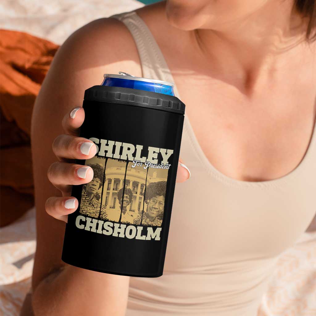 Shirley Chisholm For President 4 in 1 Can Cooler Tumbler Historic Women Leader