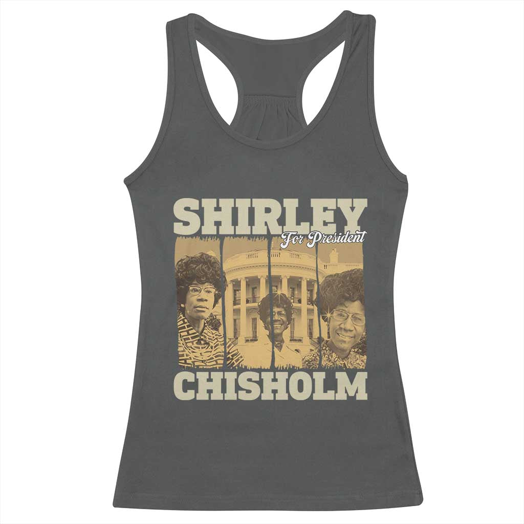 Shirley Chisholm For President Racerback Tank Top Historic Women Leader