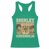 Shirley Chisholm For President Racerback Tank Top Historic Women Leader