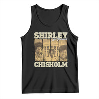Shirley Chisholm For President Tank Top Historic Women Leader